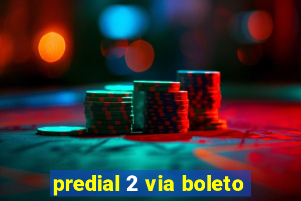 predial 2 via boleto